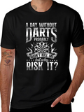 Darts T-Shirt - A Day Without Why Risk It? product image 1