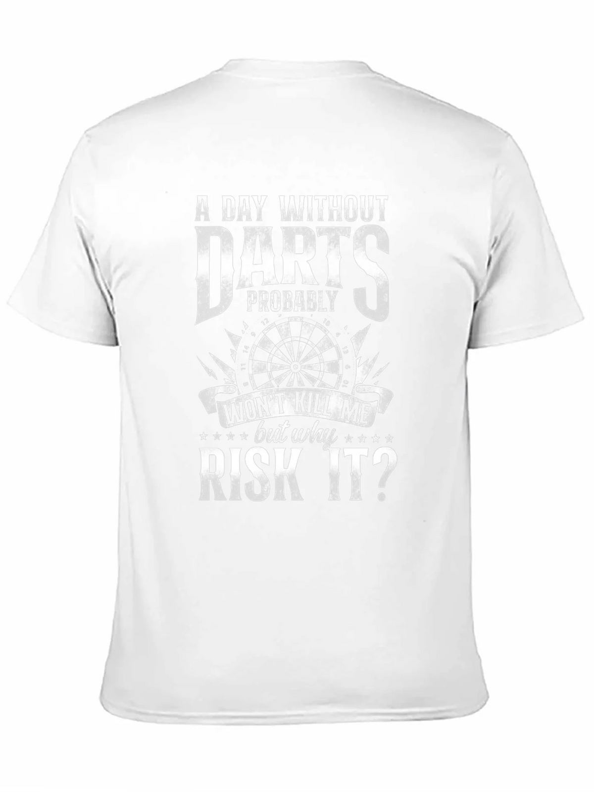 Darts T-Shirt - A Day Without Why Risk It? product image 10