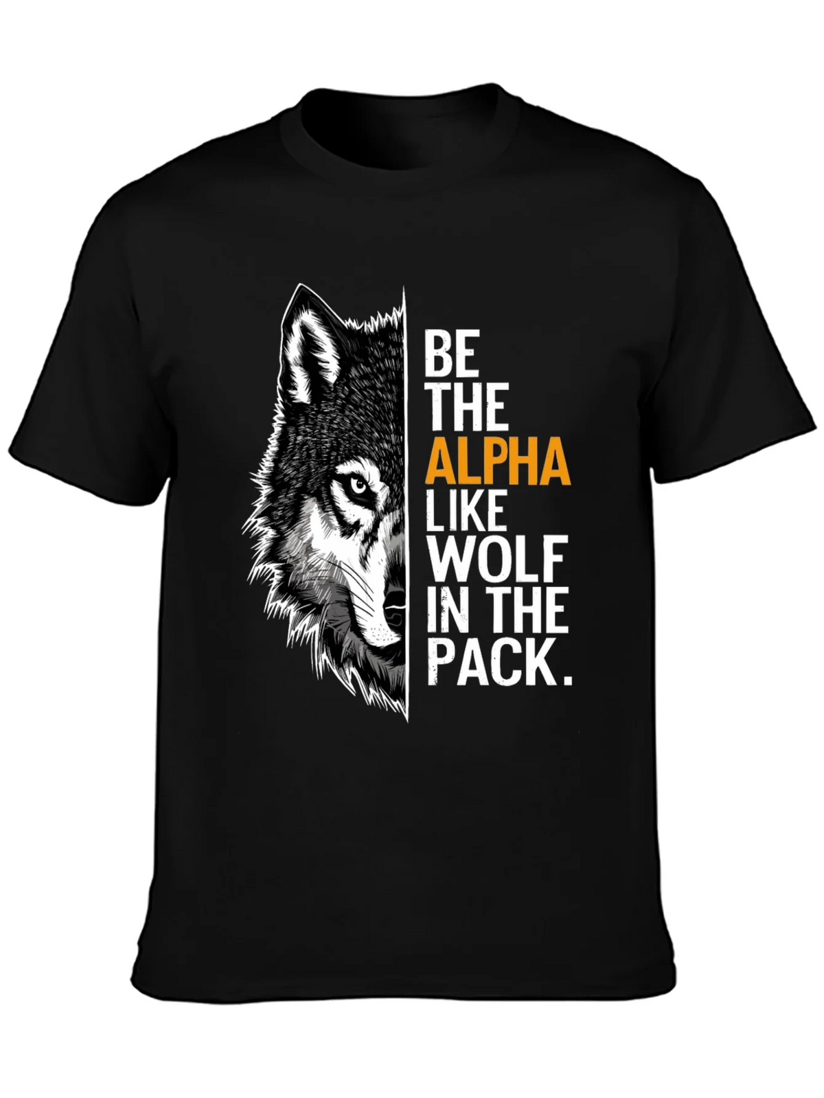 Be the Alpha Wolf Graphic Print T-Shirt product image 3