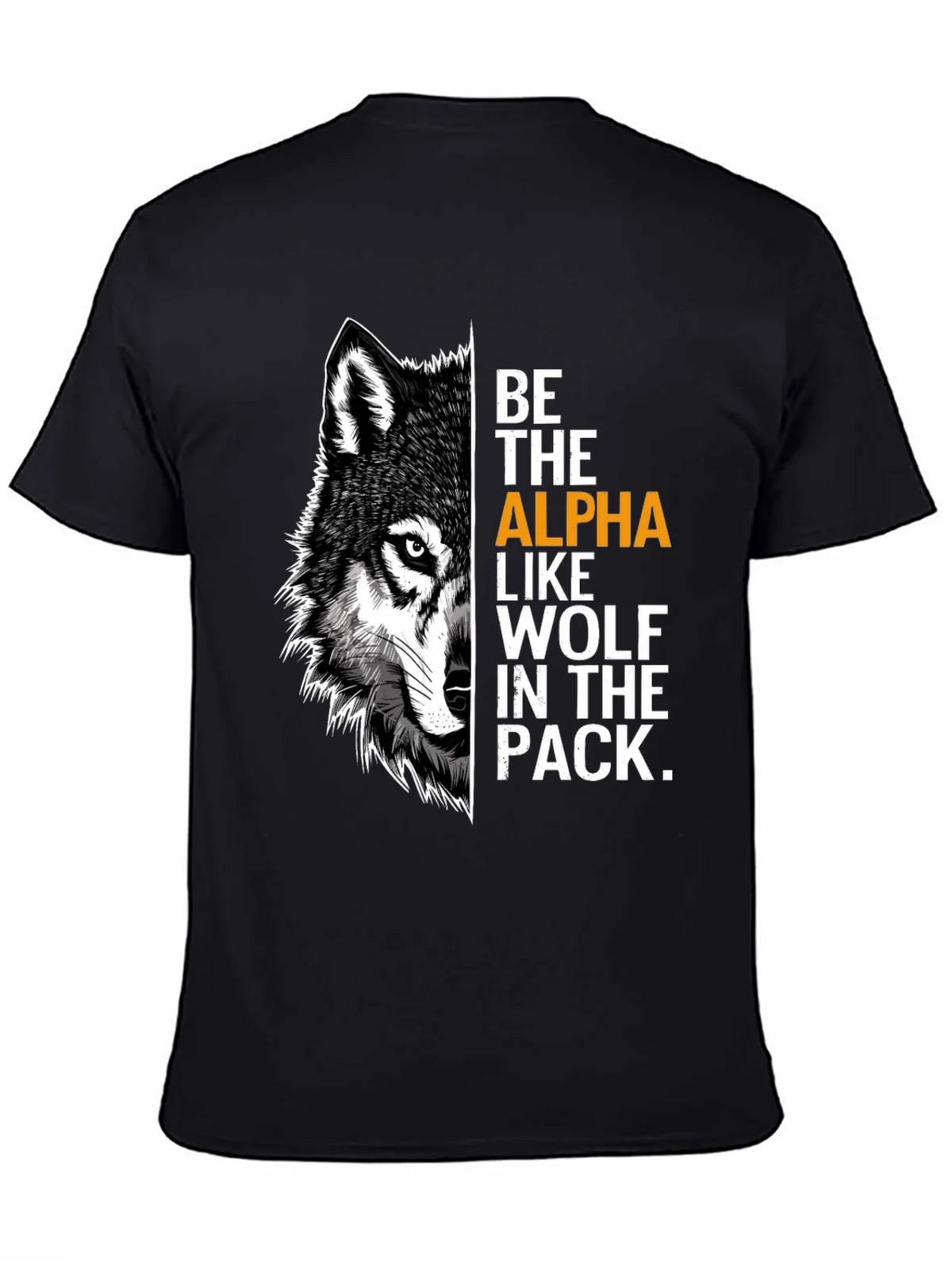 Be the Alpha Wolf Graphic Print T-Shirt product image 4