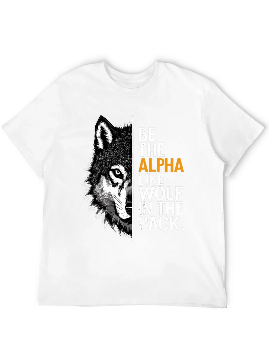 Be the Alpha Wolf Graphic Print T-Shirt product image 11