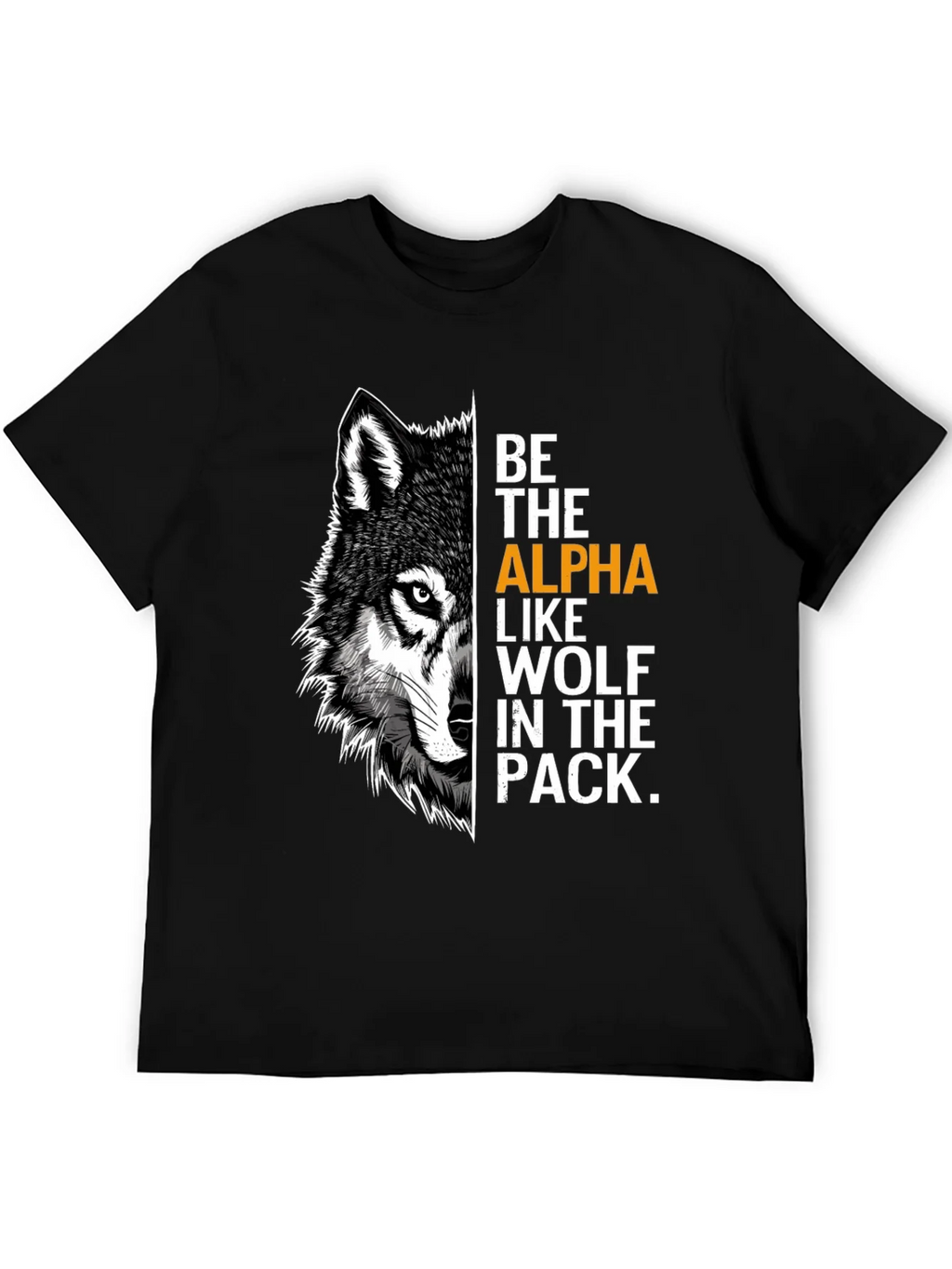 Be the Alpha Wolf Graphic Print T-Shirt product image 5