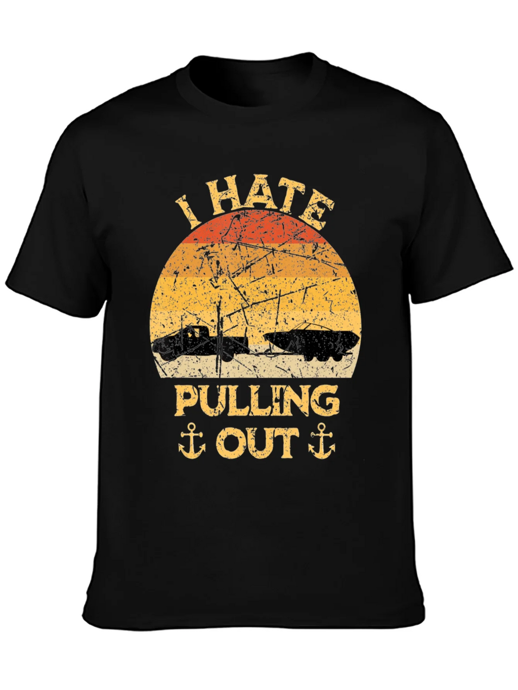 I Hate Pulling Out T-Shirt - Funny Boating Tee product image 3
