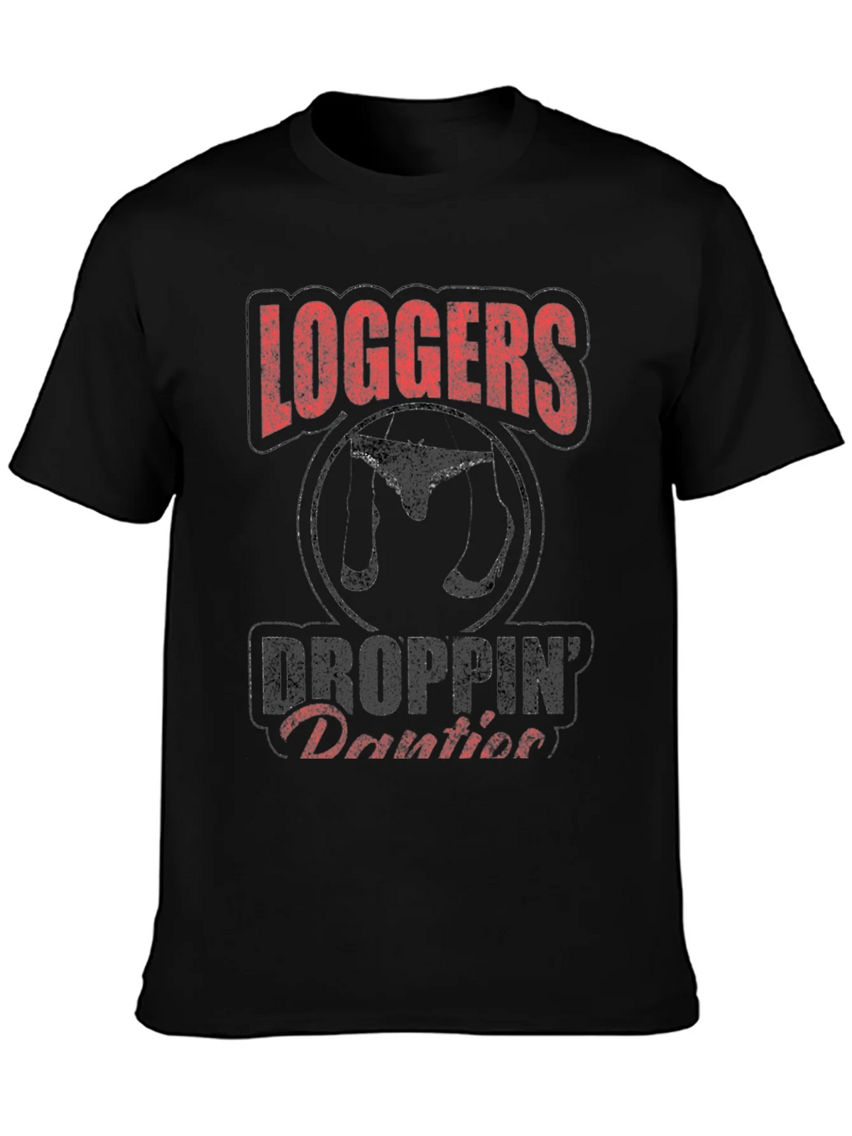 Loggers Droppin Panties Graphic Tee product image 3