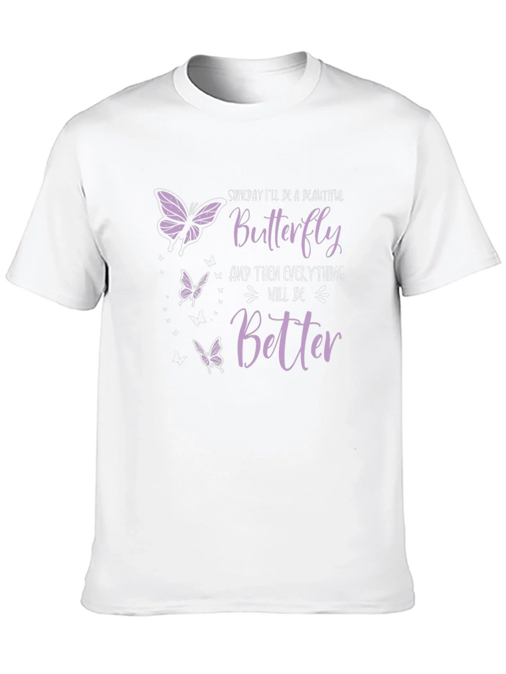 Butterfly T-Shirt: Someday Ill Be A Beautiful product image 9