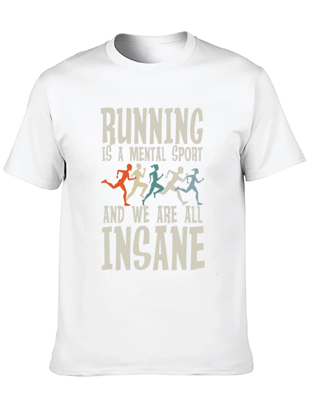 Running Is a Mental Sport T-Shirt product image 9