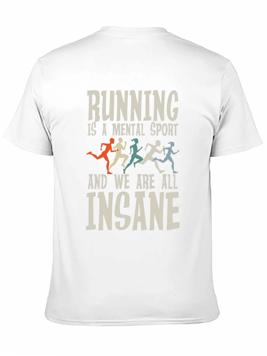Running Is a Mental Sport T-Shirt product image 10