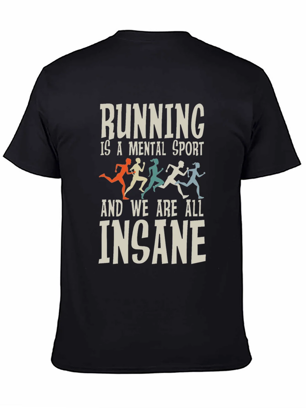 Running Is a Mental Sport T-Shirt product image 4