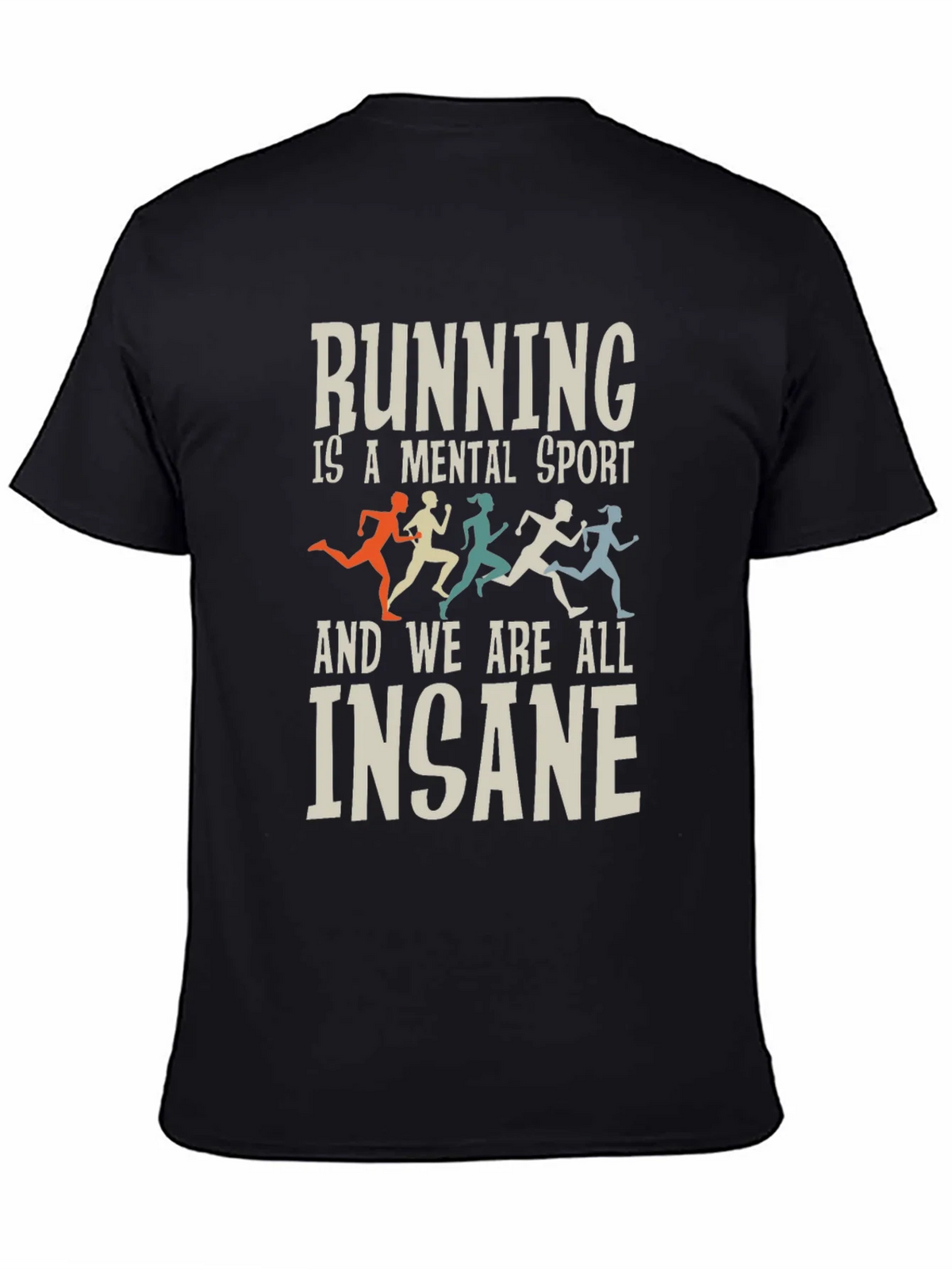Running Is a Mental Sport T-Shirt product image 4