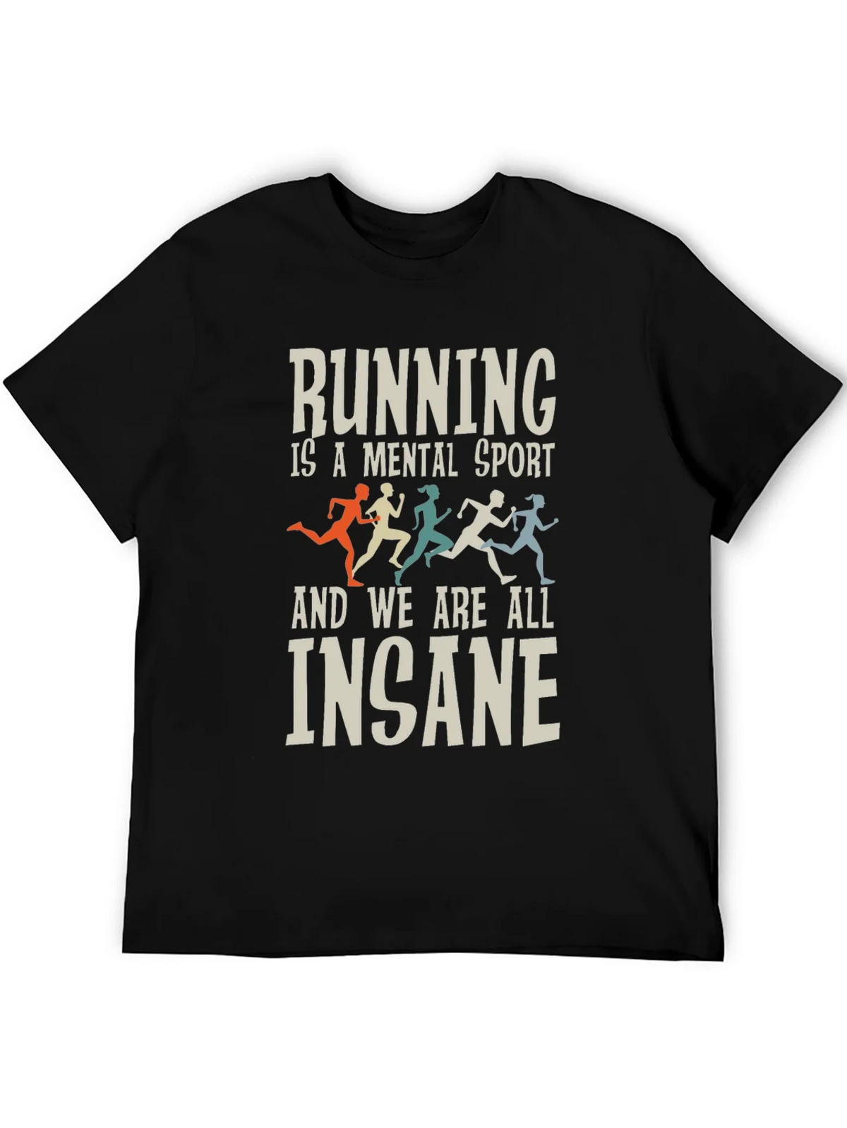 Running Is a Mental Sport T-Shirt product image 5