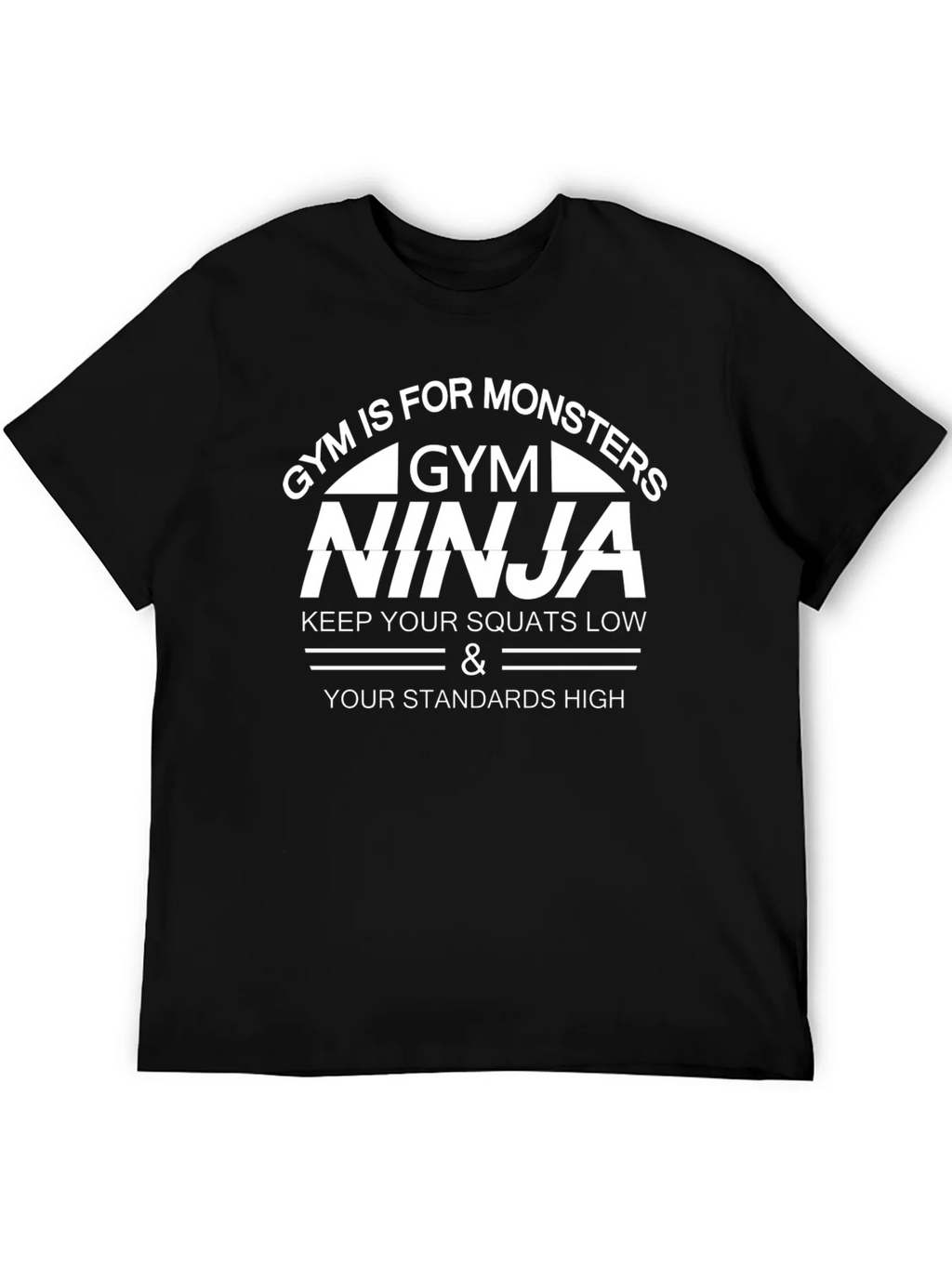 Gym Ninja Graphic T-Shirt - Keep Squats Low Standards High product image 5
