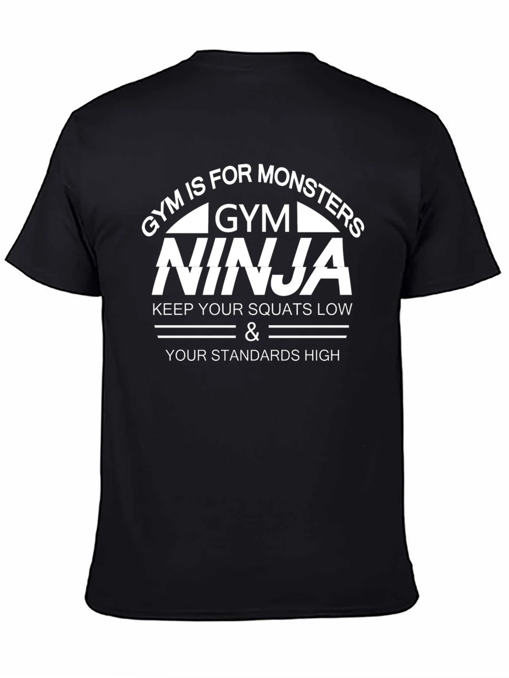 Gym Ninja Graphic T-Shirt - Keep Squats Low Standards High product image 4