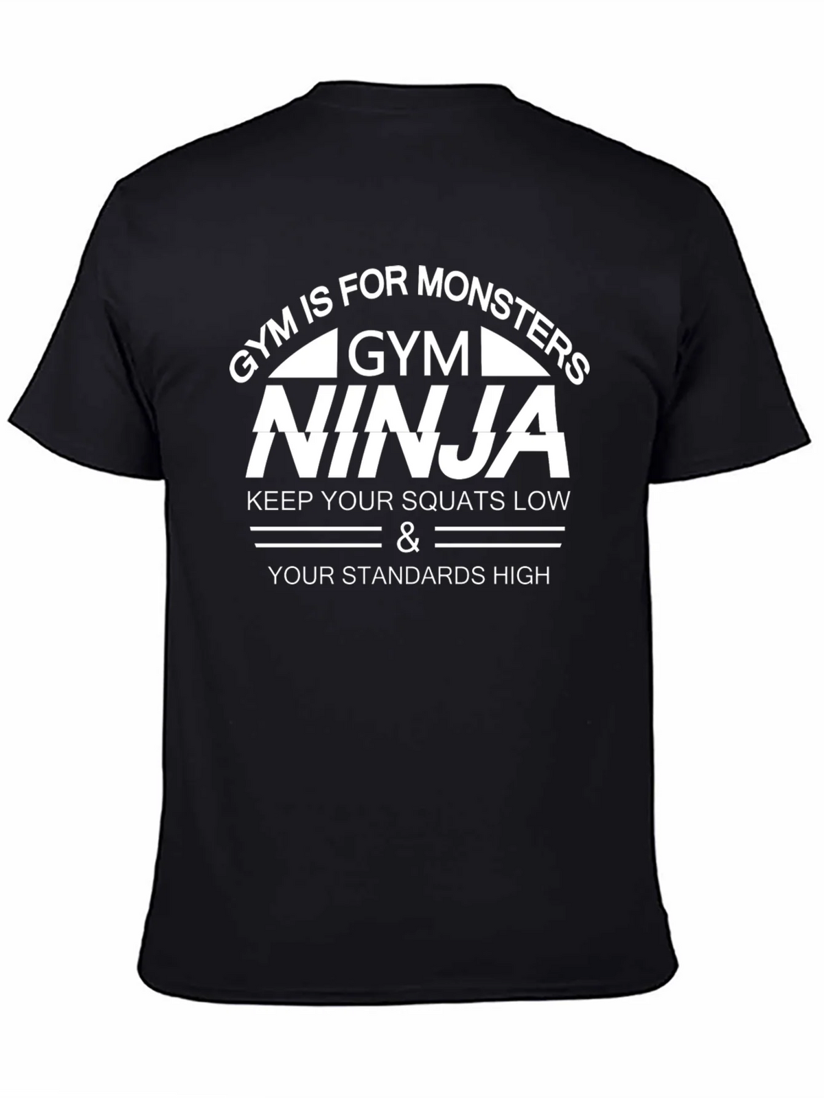 Gym Ninja Graphic T-Shirt - Keep Squats Low Standards High product image 4