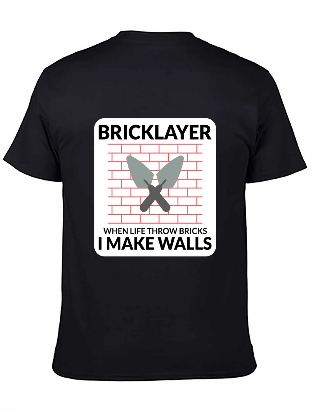 Bricklayer T-Shirt - I Make Walls Funny Job Tee product image 4