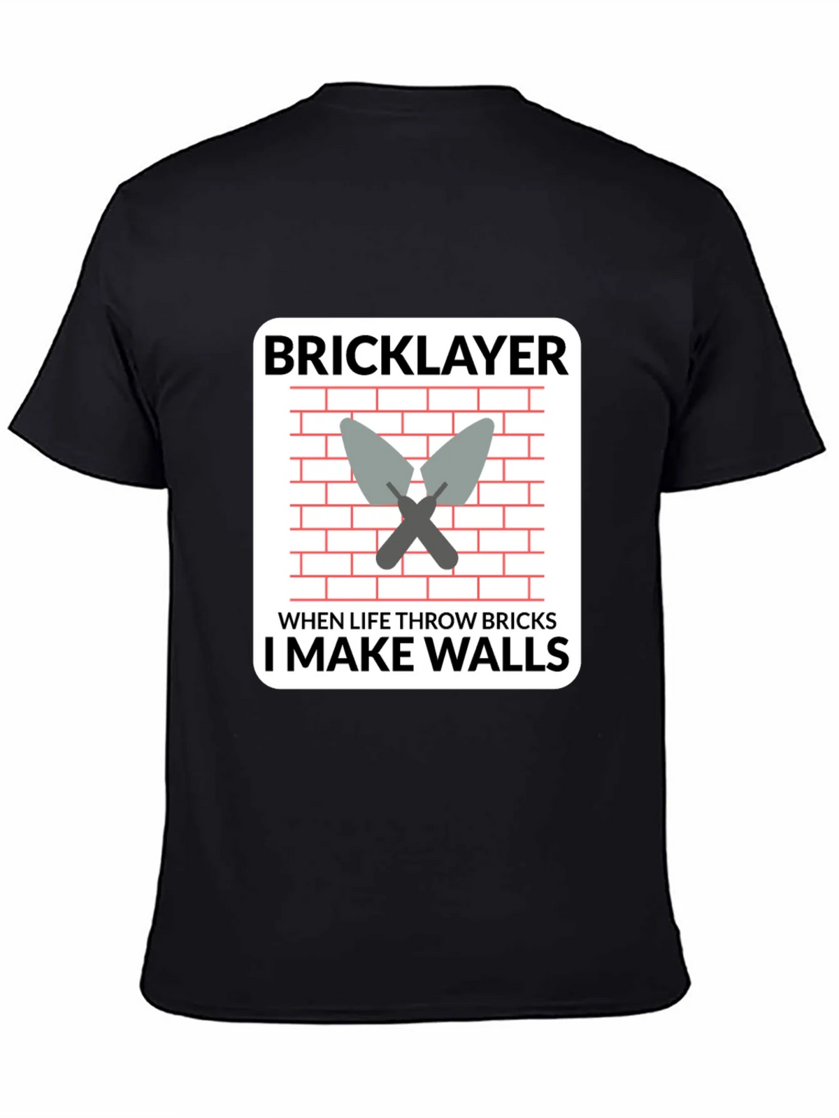 Bricklayer T-Shirt - I Make Walls Funny Job Tee product image 4