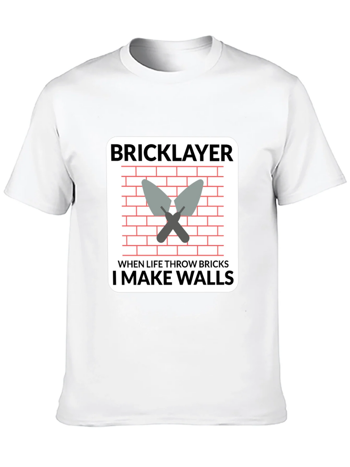 Bricklayer T-Shirt - I Make Walls Funny Job Tee product image 9