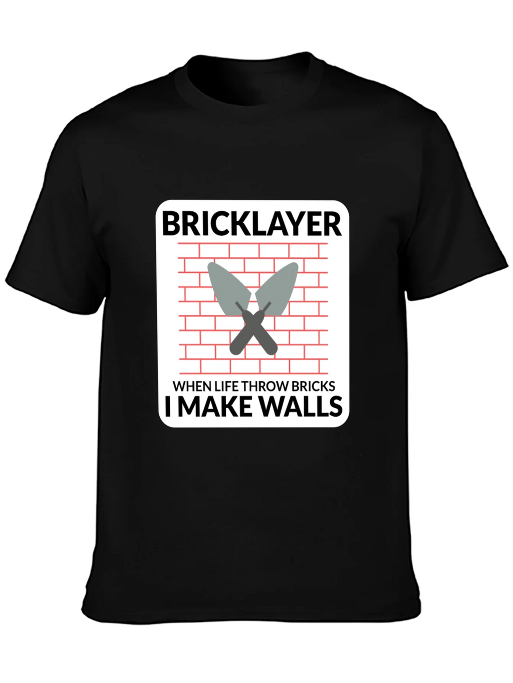 Bricklayer T-Shirt - I Make Walls Funny Job Tee product image 3