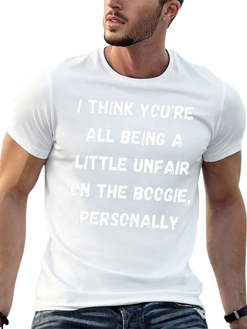 Boogie Humor T-Shirt: I Think Youre All Being A Little product image 12