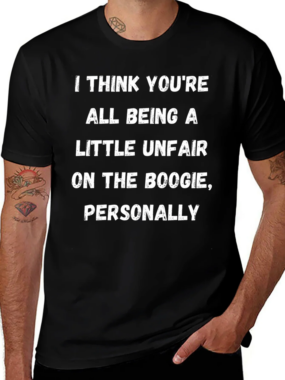 Boogie Humor T-Shirt: I Think Youre All Being A Little product image 1