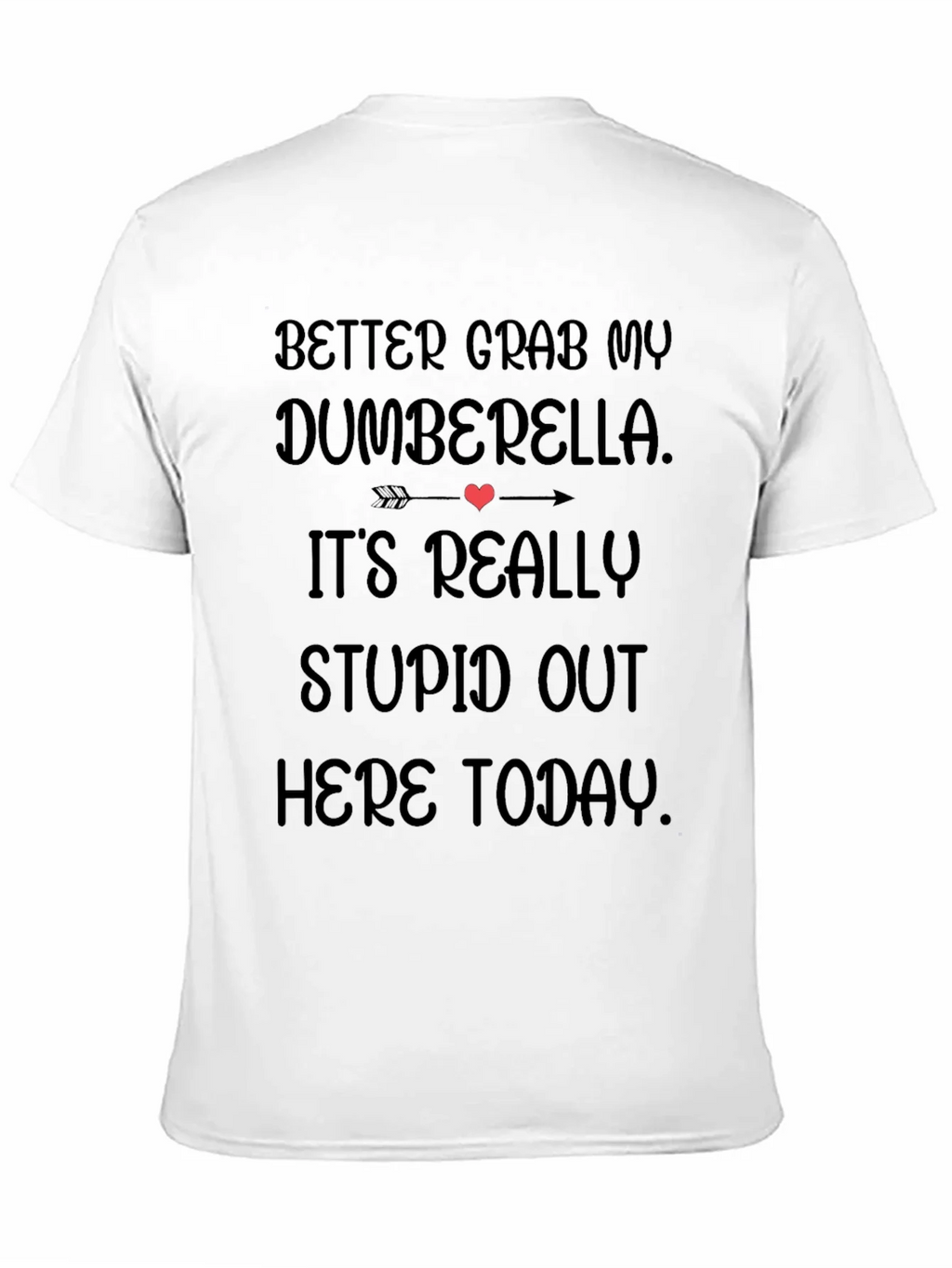 Dumberella T-Shirt - Funny Sarcastic Humor Tee product image 10
