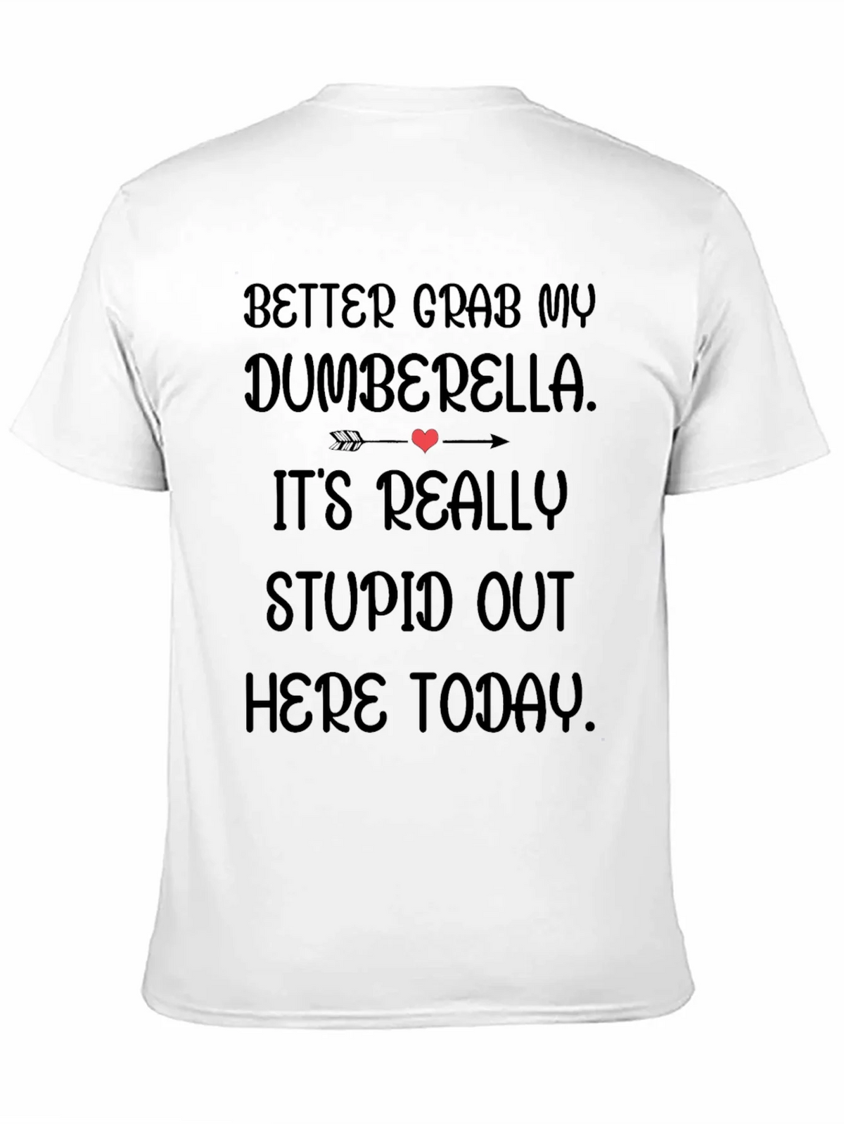 Dumberella T-Shirt - Funny Sarcastic Humor Tee product image 10