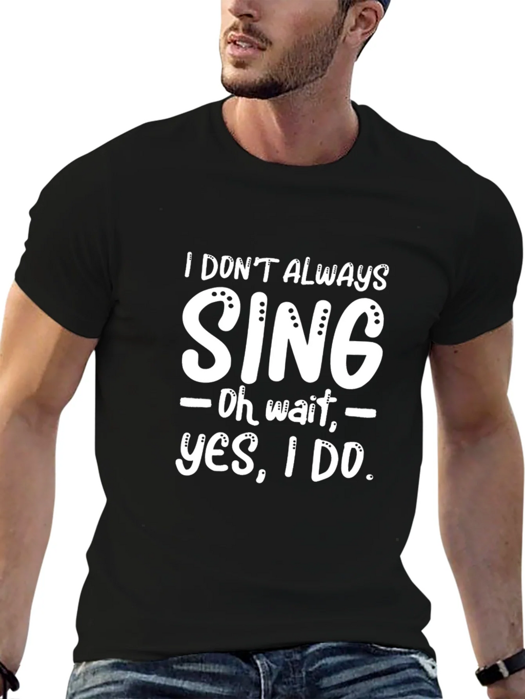Funny I Dont Always Sing Graphic Novelty T-Shirt product image 6