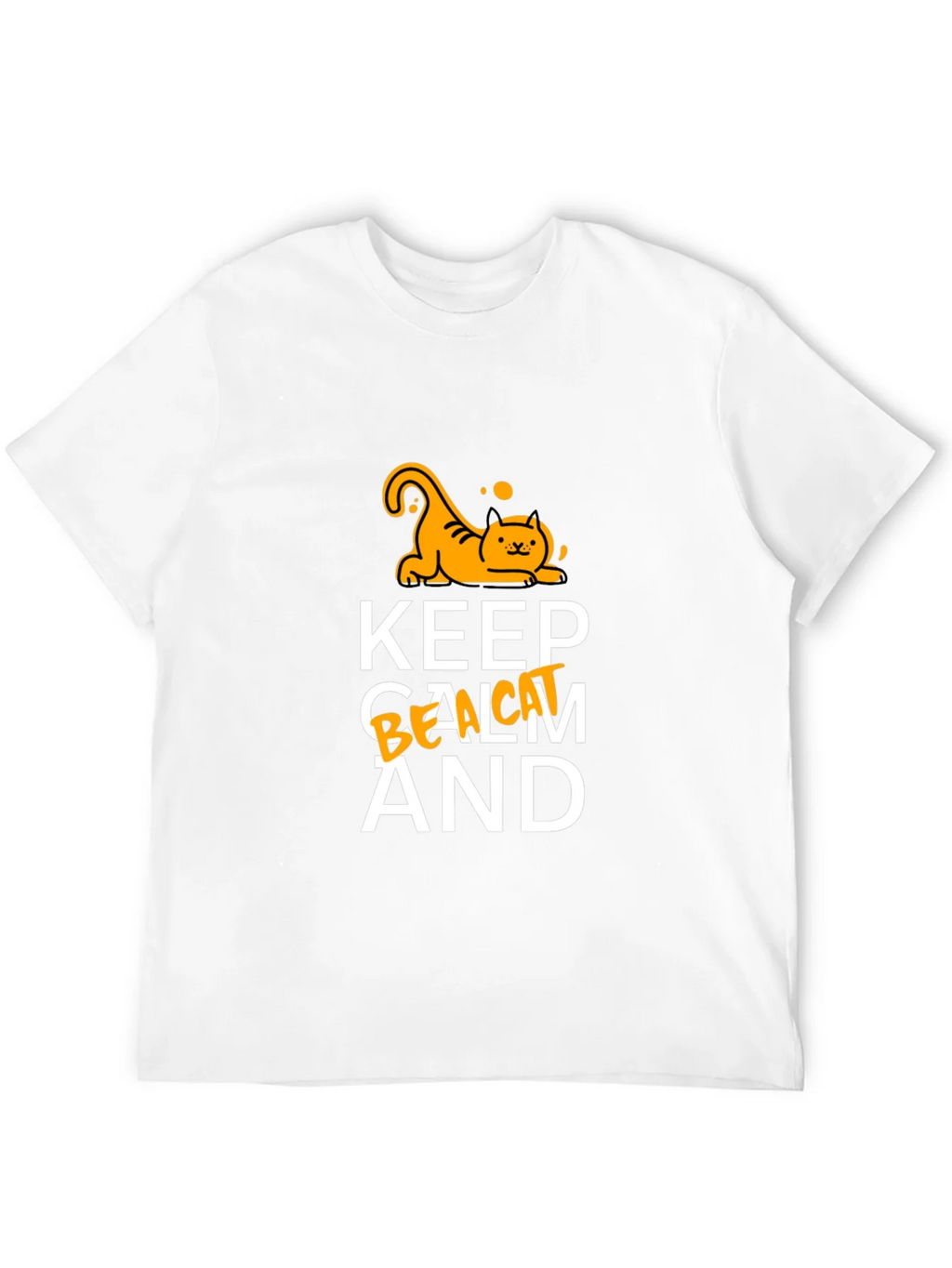Keep Calm and Be a Cat T-Shirt product image 11
