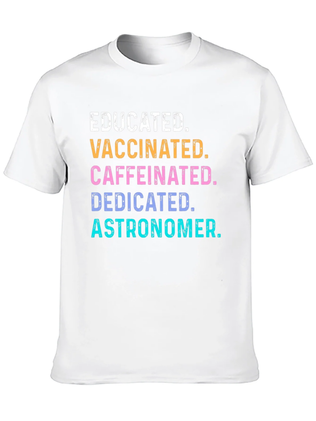 Educated Vaccinated Caffeinated Astronomer Tee product image 9