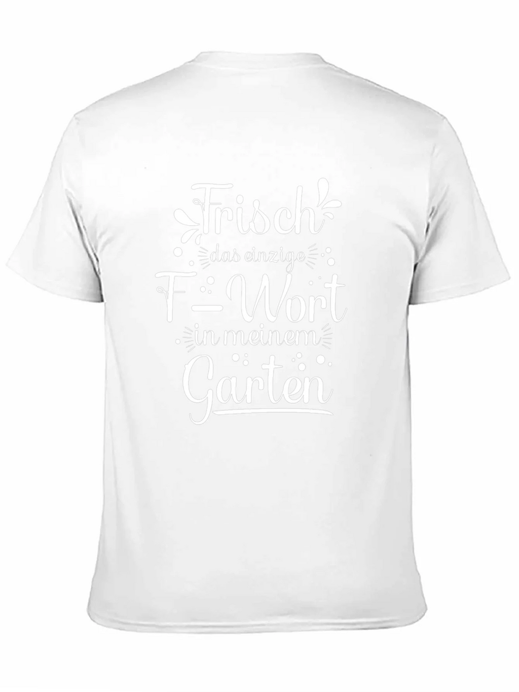 Frisch Garten T-Shirt - Funny German Garden Humor Tee product image 10