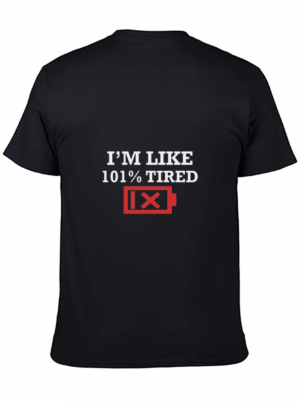 Im Like 101% Tired Graphic Tee product image 4