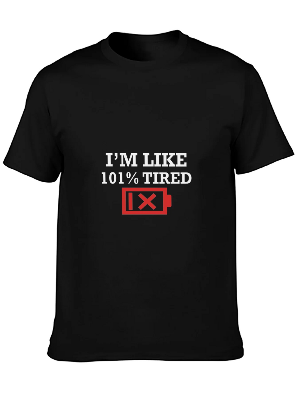 Im Like 101% Tired Graphic Tee product image 3