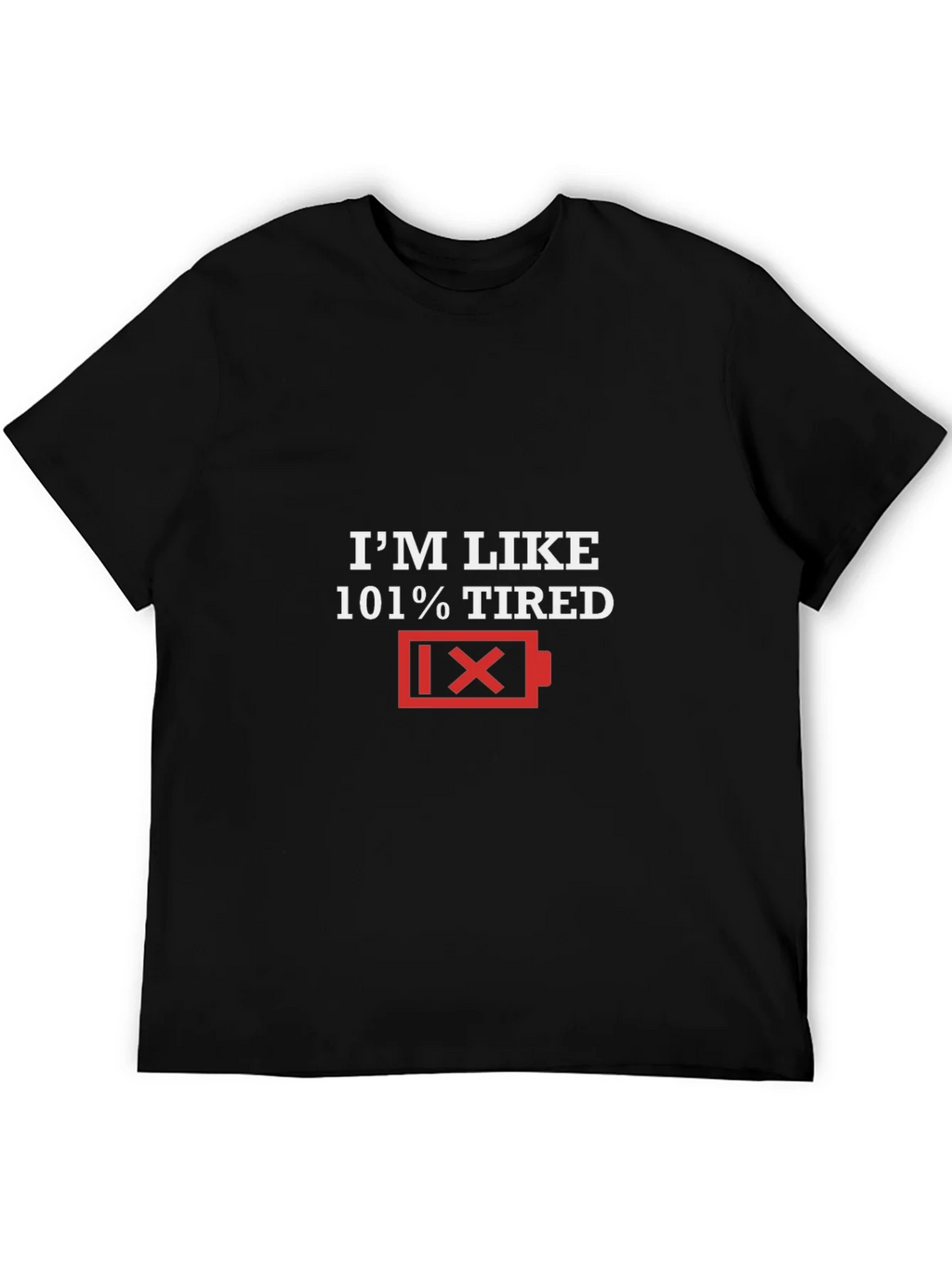 Im Like 101% Tired Graphic Tee product image 5