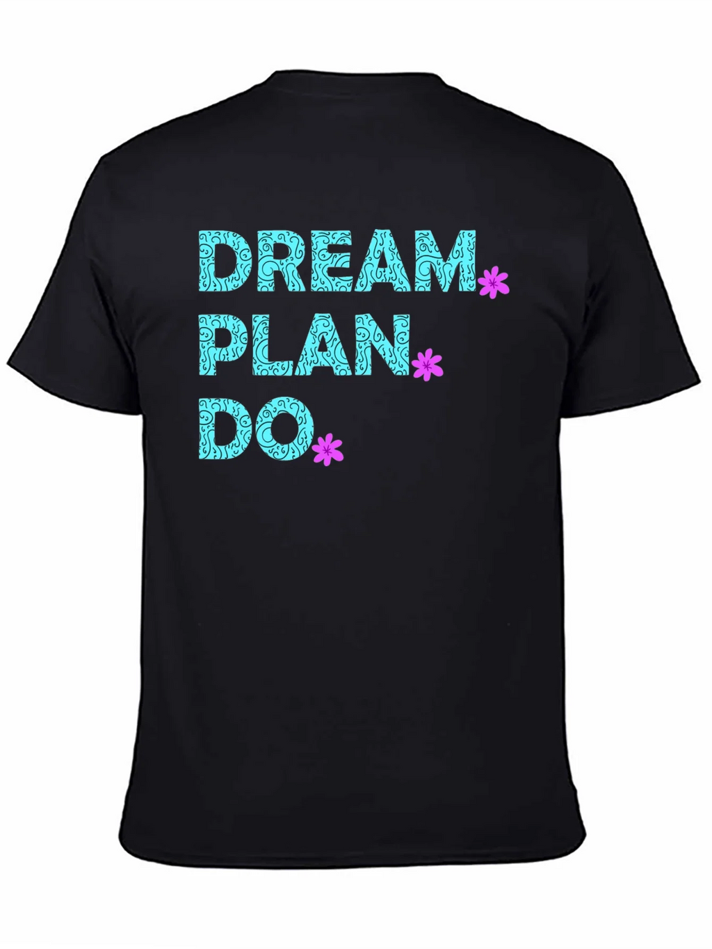 Dream Plan Do T-Shirt - Inspirational Graphic Tee product image 4
