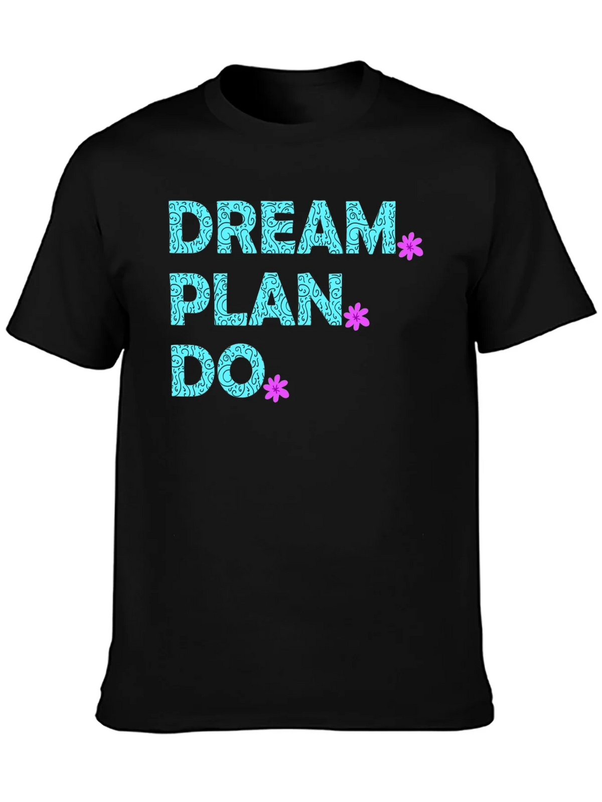 Dream Plan Do T-Shirt - Inspirational Graphic Tee product image 3