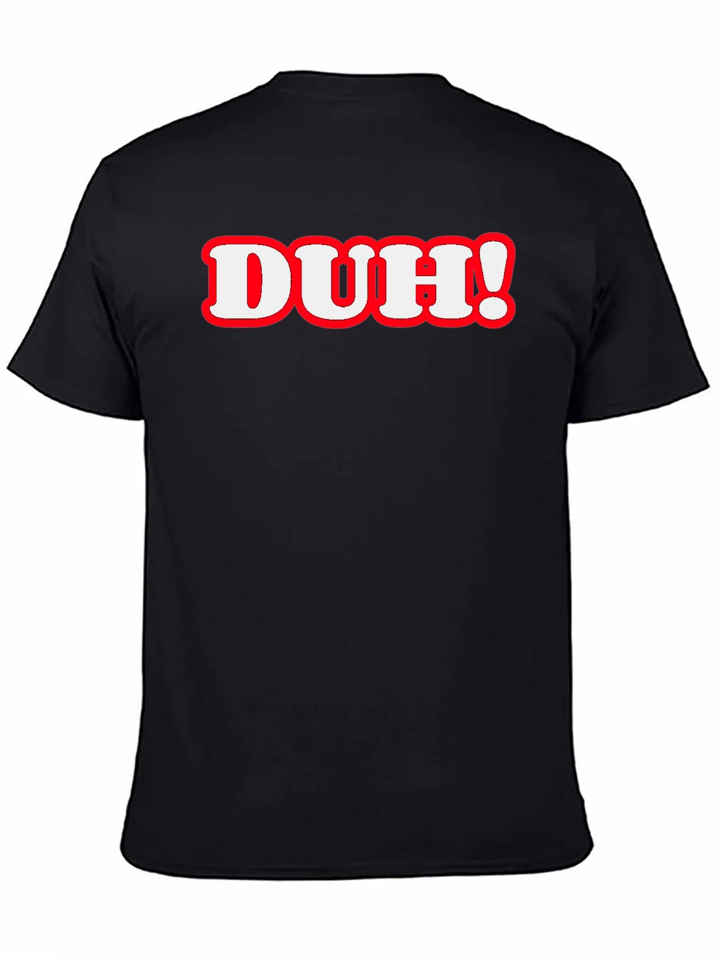 Duh! Graphic Print T-Shirt product image 4