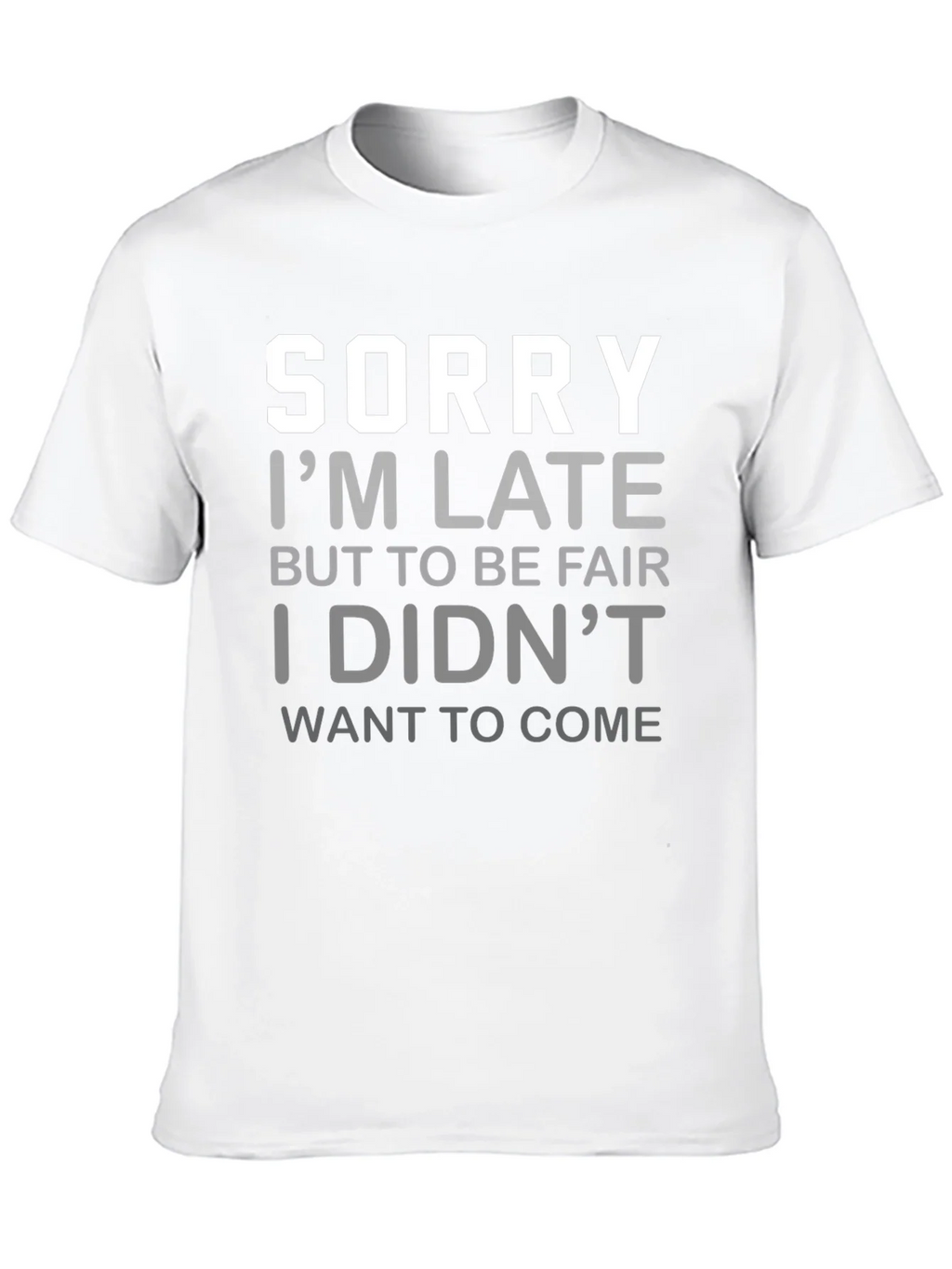 Funny Sorry Im Late Graphic T-Shirt product image 9