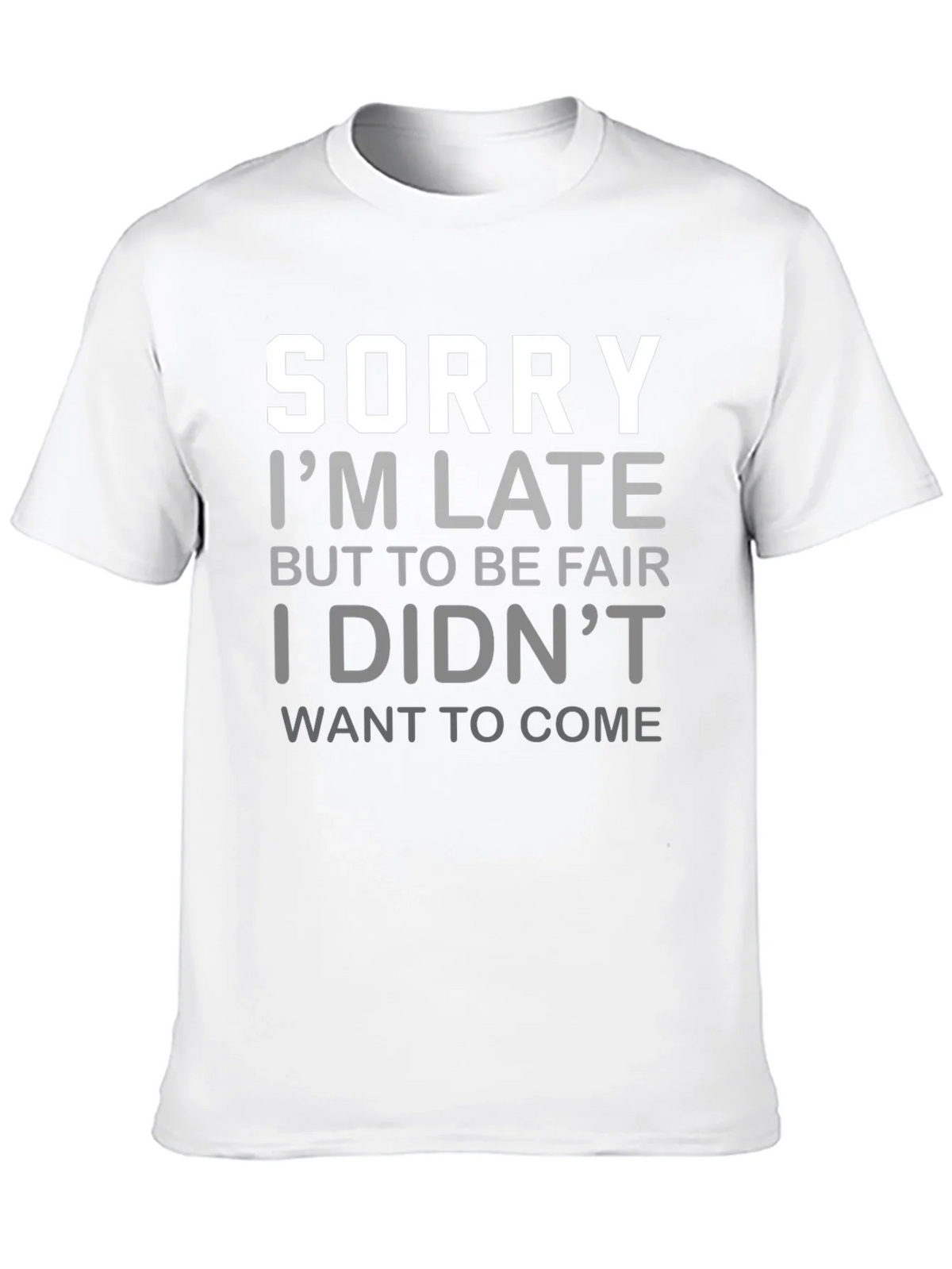 Funny Sorry Im Late Graphic T-Shirt product image 9