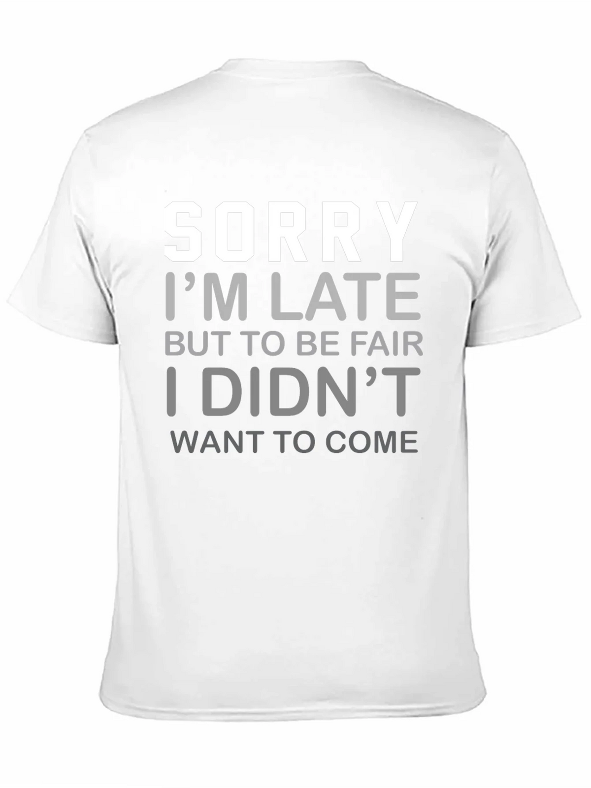 Funny Sorry Im Late Graphic T-Shirt product image 10