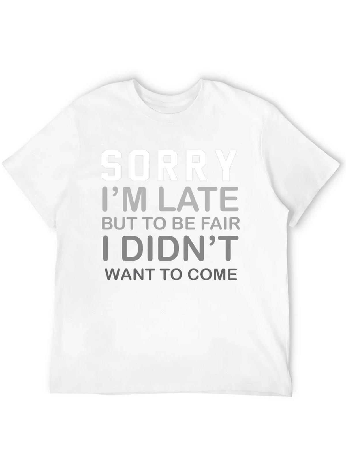 Funny Sorry Im Late Graphic T-Shirt product image 11