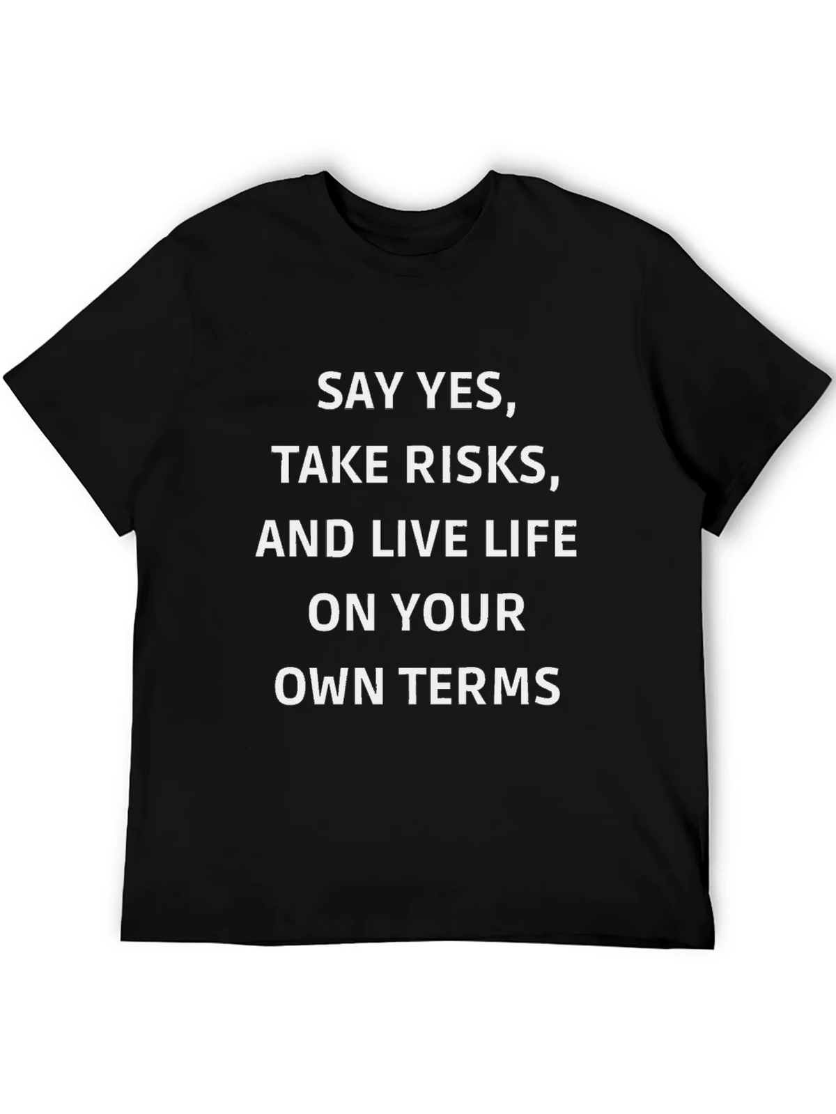 Say Yes T-Shirt - Live Life On Your Own Terms product image 5