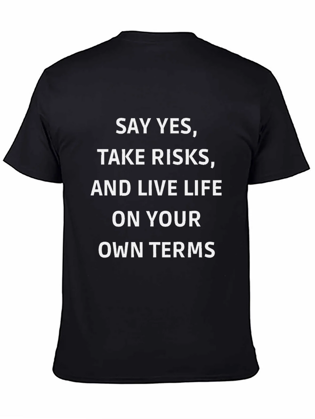 Say Yes T-Shirt - Live Life On Your Own Terms product image 4