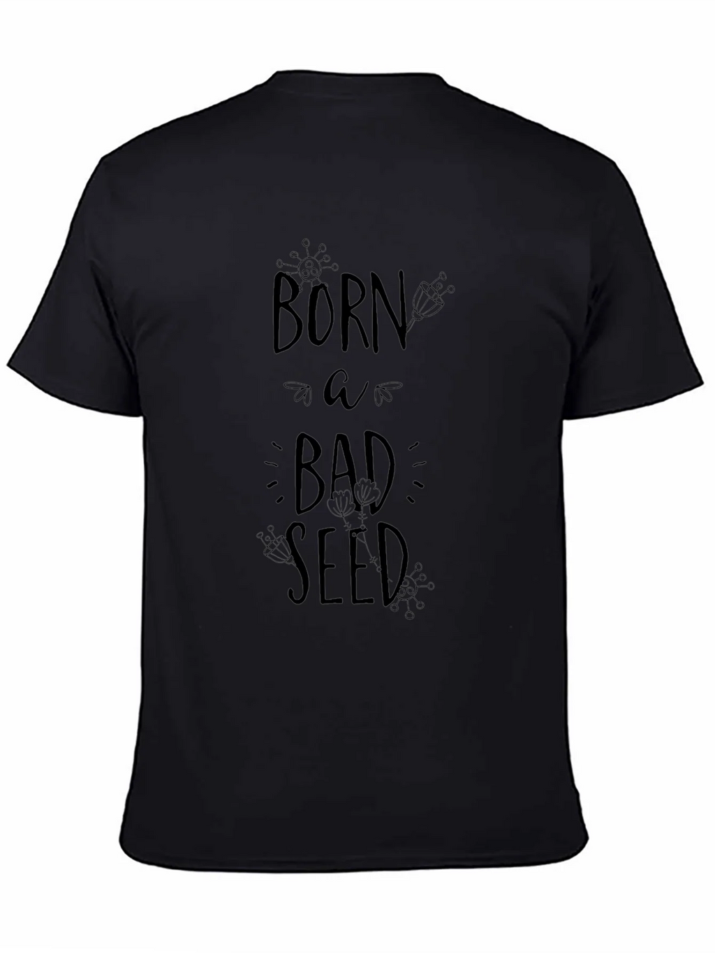 Born A Bad Seed Black Graphic Tee Shirt product image 4