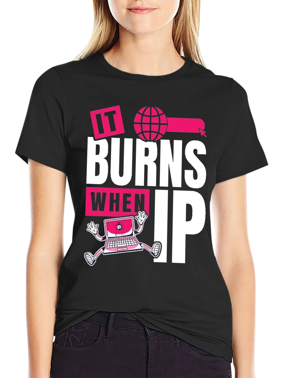 It Burns When IP T-Shirt - Funny Tech Humor Tee product image 2