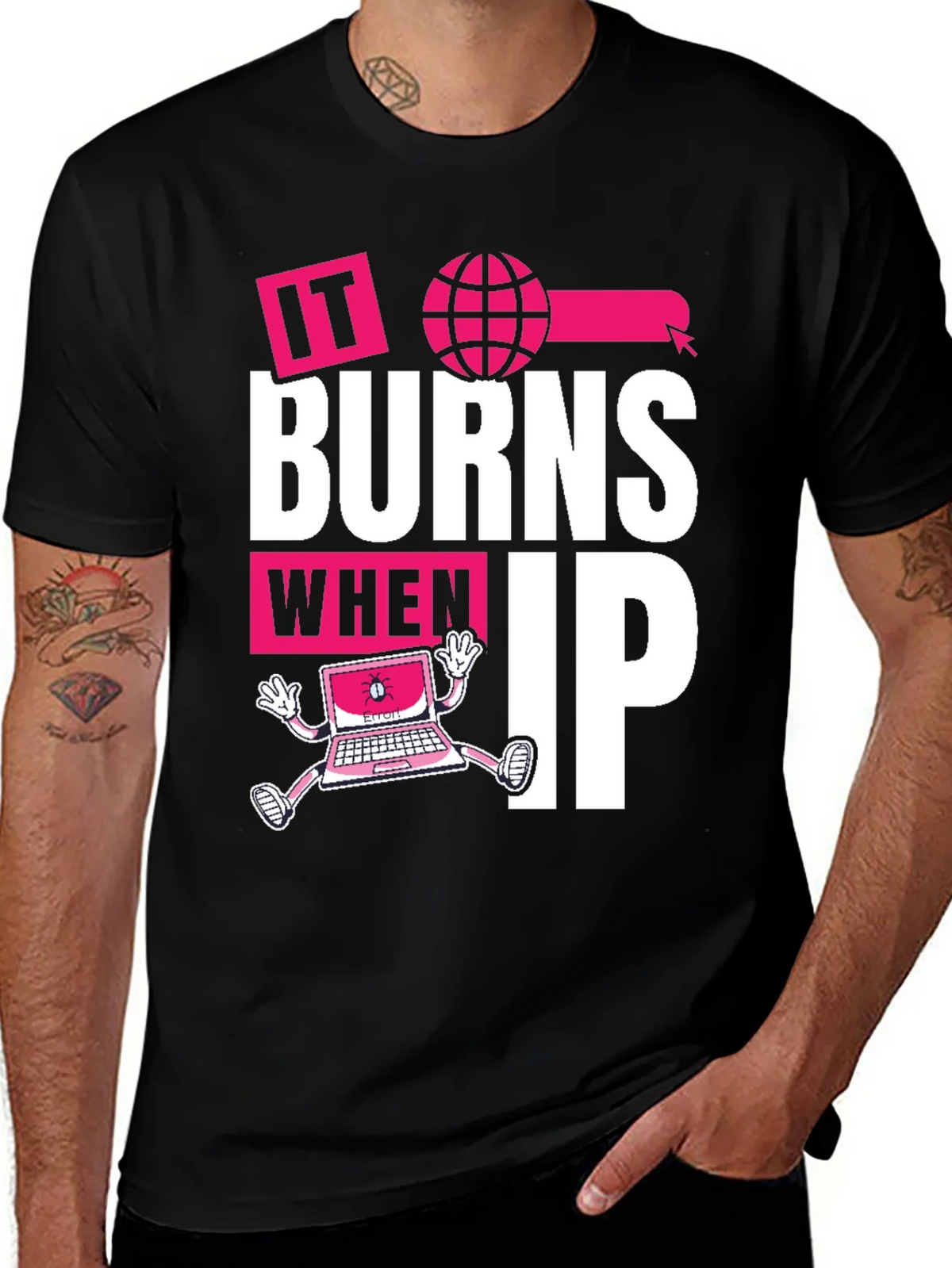 It Burns When IP T-Shirt - Funny Tech Humor Tee product image 1