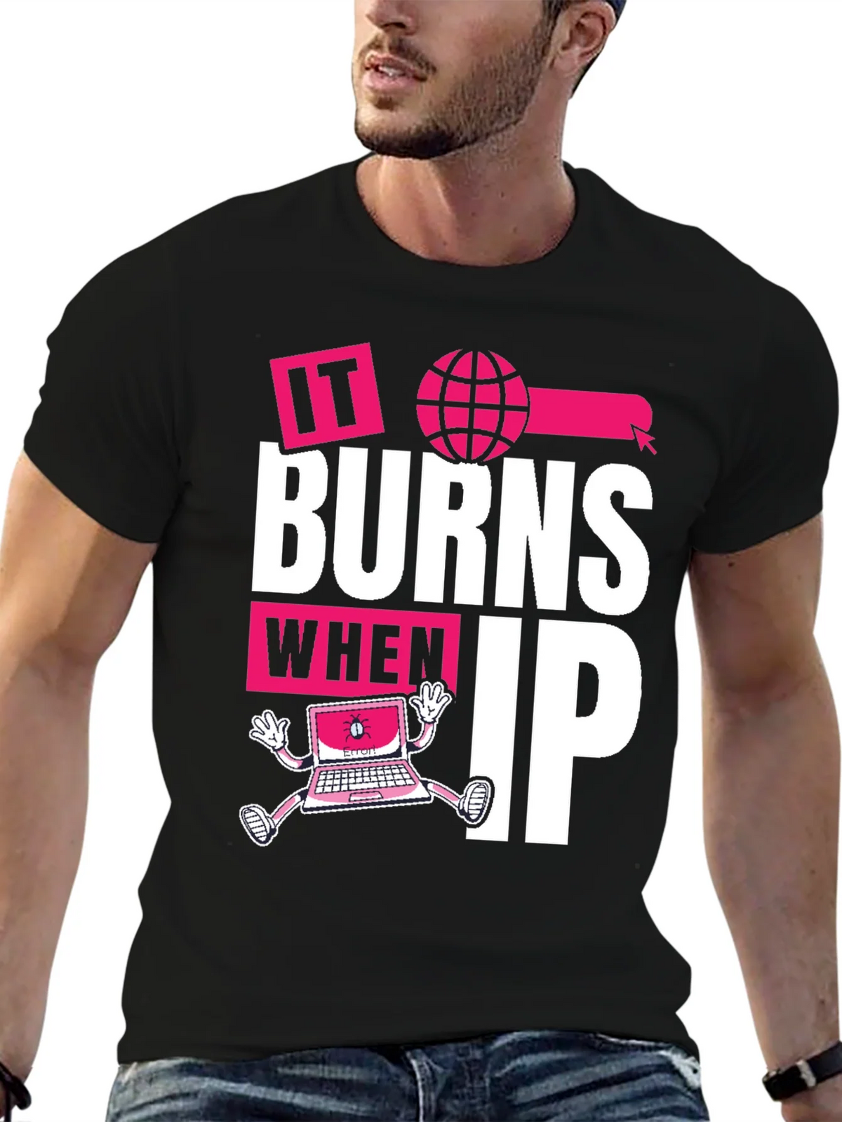 It Burns When IP T-Shirt - Funny Tech Humor Tee product image 6