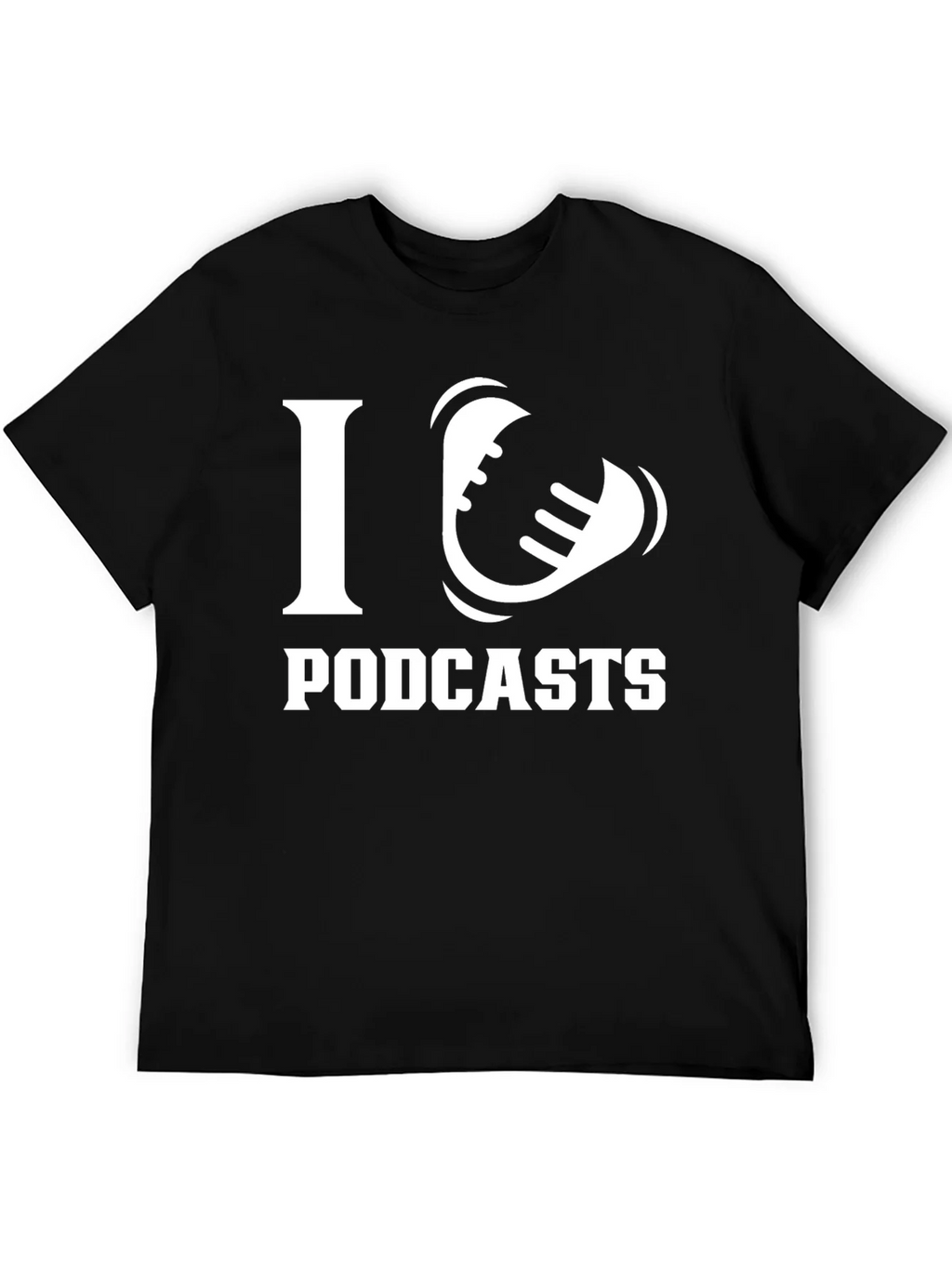 I Love Podcasts T-Shirt - Black product image 5