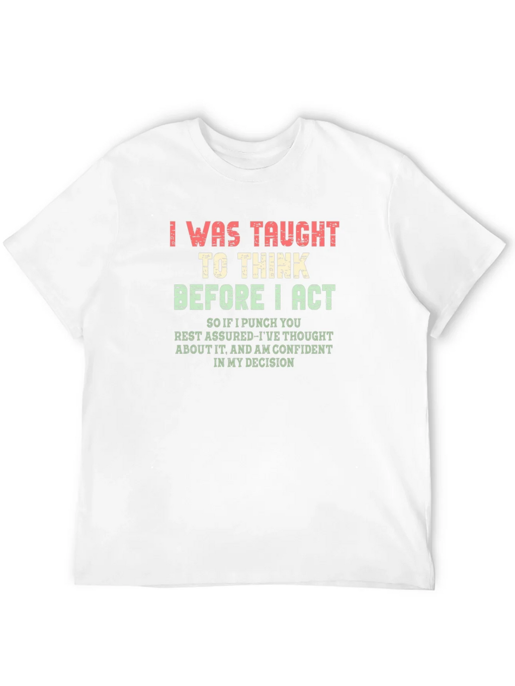 I Was Taught to Think T-Shirt product image 11