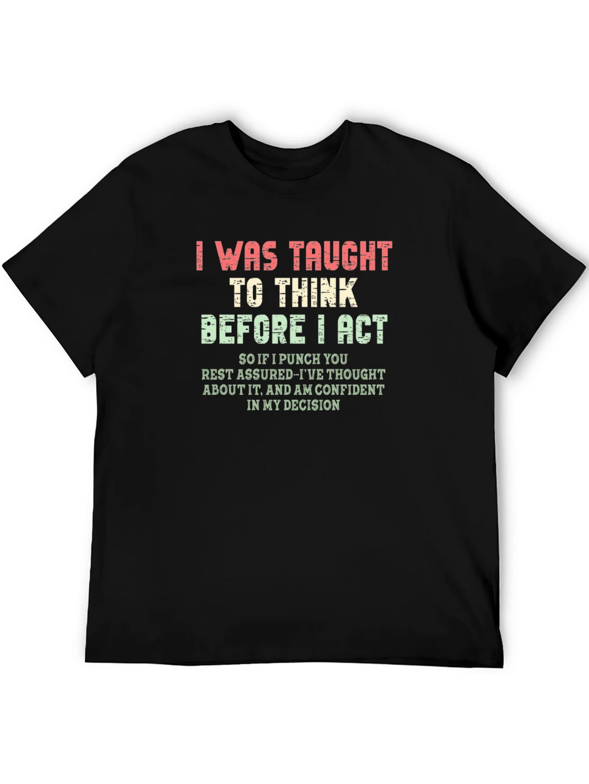I Was Taught to Think T-Shirt product image 5