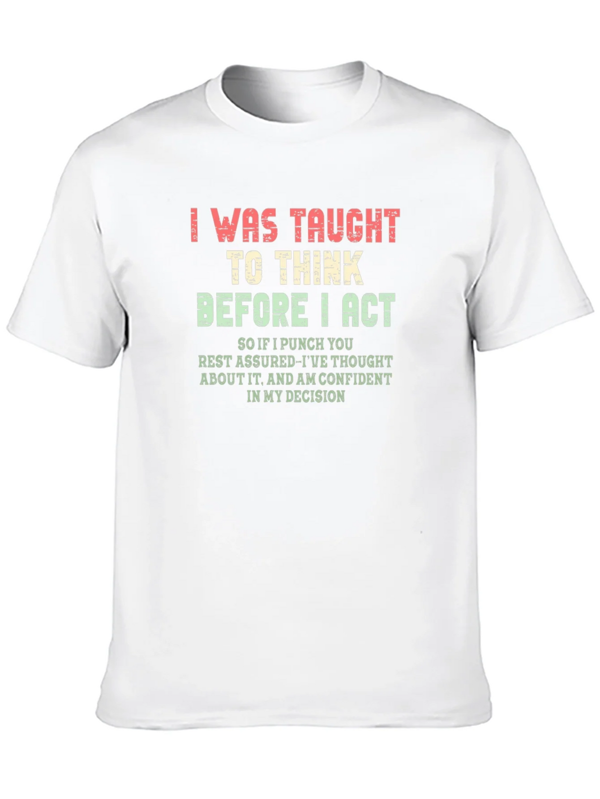 I Was Taught to Think T-Shirt product image 9