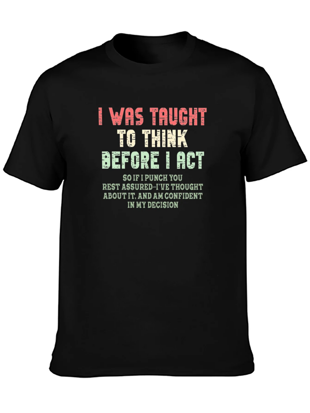 I Was Taught to Think T-Shirt product image 3